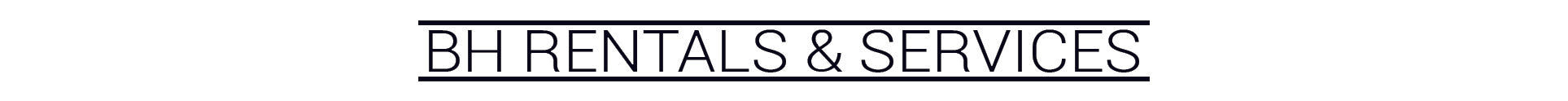 BH Rentals and Services